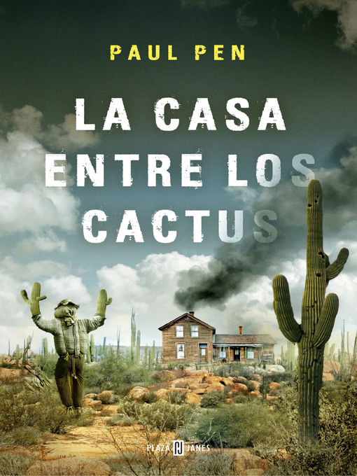 Title details for La casa entre los cactus by Paul Pen - Available